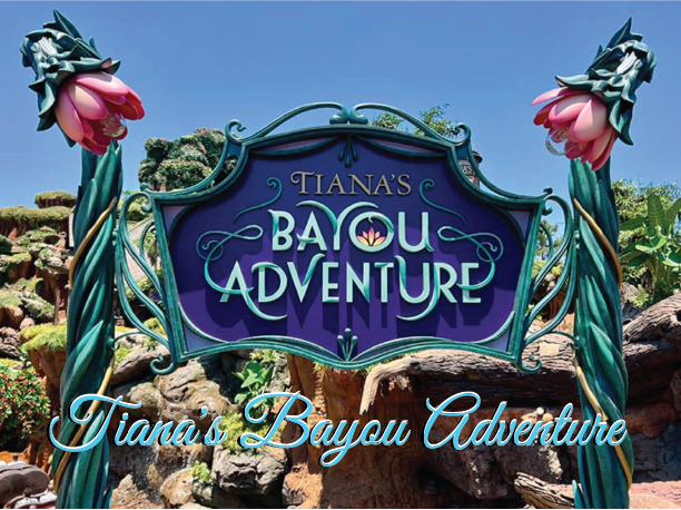 • Tiana's Bayou Adventure @ WDW in Florida •
